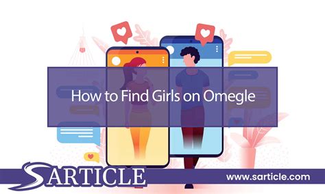 how to find girls on omegle|How to Pick Up Girls on Omegle! (Tips & Tricks)